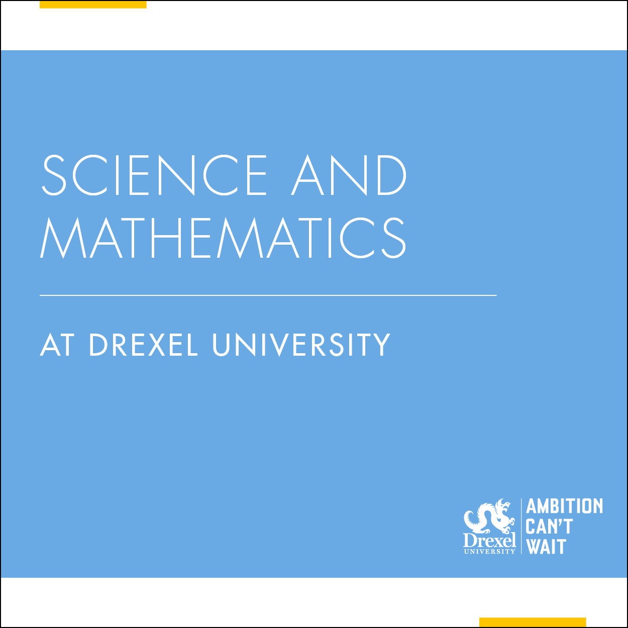 Sciences and Mathematics at Drexel University