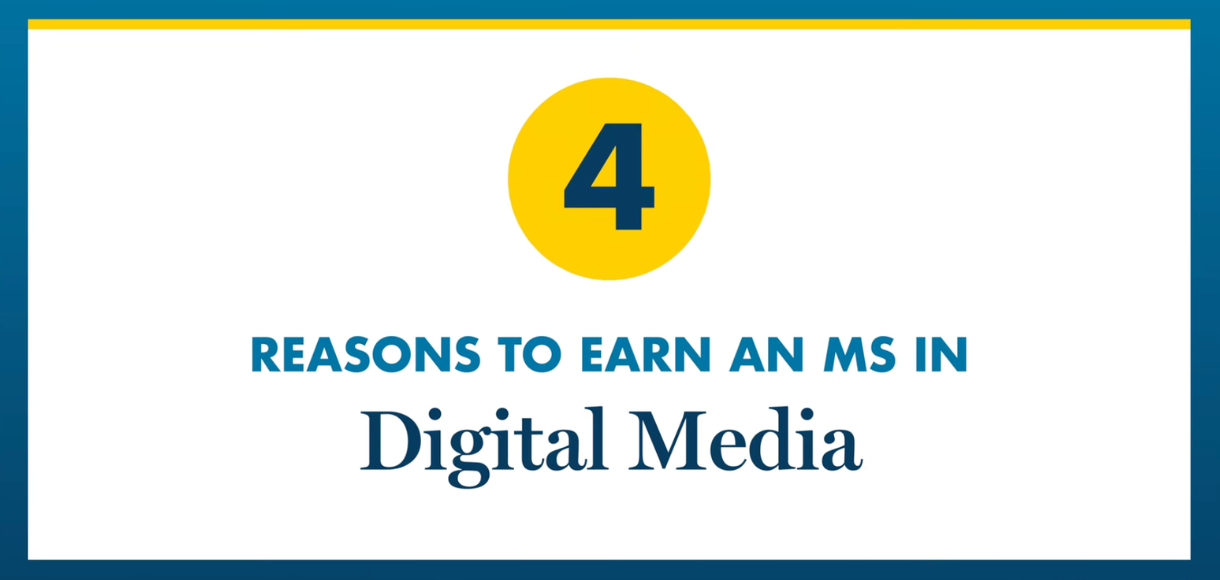 4 reasons to earn an MS in digital media video cover