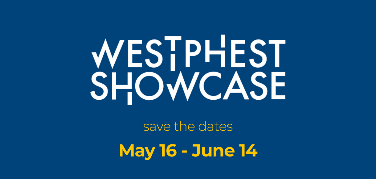 blue background with Westphest Showcase Save the dates May 16 to june 14