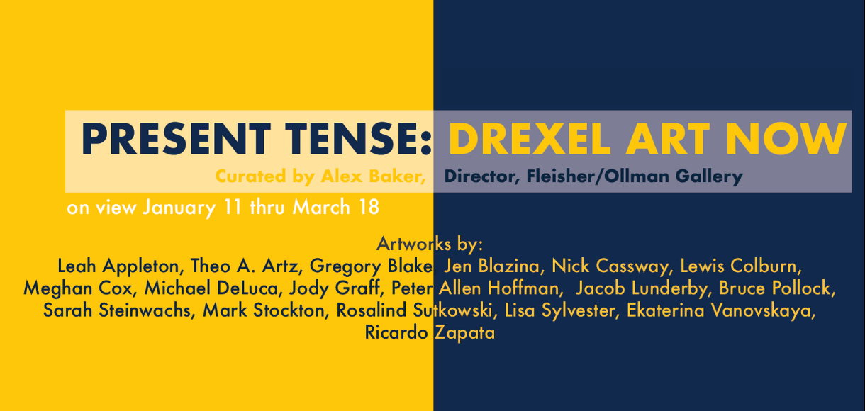 Present Tense: Drexel Art Now