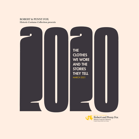 Fox Historic Costume Collection 2020: The Clothes We Wore and the Stories They Tell
