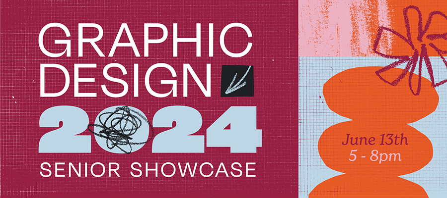 2024 Graphic Design Senior Show